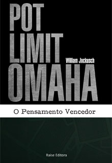 Pot-Limit Omaha - O Pensamento Vencedor