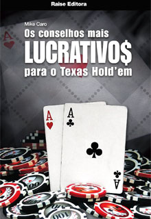 Os Conselhos Mais Lucrativos Para Texas Hold'em