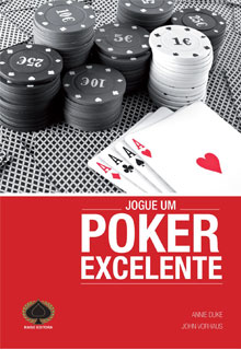 Jogue Um Poker Excelente - Um Guia Estratégico Para No-Limit Hold'em