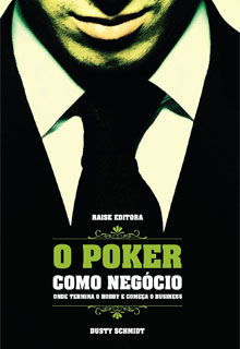 O Poker Como Negócio - Onde Termina o Hobby e Começa o Business