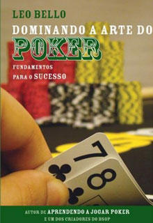 Dominando A Arte Do Poker - Fundamentos Para O Sucesso